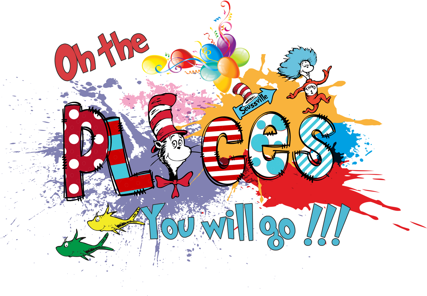 Dr Seuss Oh the places youll go DTF TRANSFER